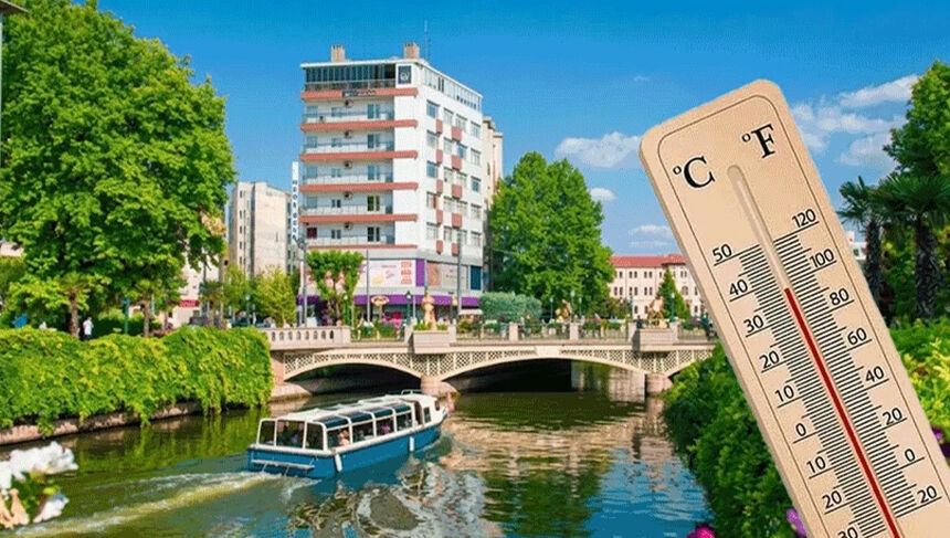 Eskişehir'de sıcaklık artışa geçiyor